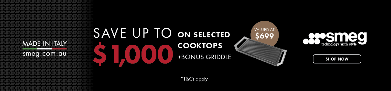 Save up to $1000 On Selected SMEG Cooktops + Bonus Griddle Plate