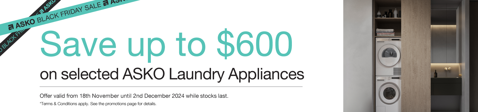 Save Up To $600* On Selected ASKO Laundry Appliances